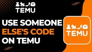 How to Use Someone's Code on Temu | 2023