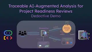 Traceable AI-Augmented Analysis for Project Readiness Reviews - Dedoctive Demo