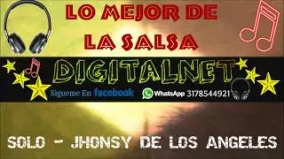 Solo -  Jhonsy de Los Angeles, salsa 2017 (DIGITALNET)