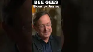 BEE GEES - Barry on ageing 
