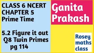 Class 6 Prime Time/Twin prime numbers#maths #ncert #ganitaprakash