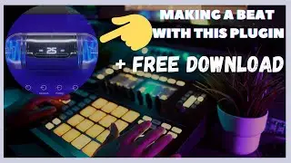 Making A Beat Using MASCHINE Twenty-five (25) PLUGIN