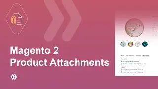 Magento 2 Product Attachments | Display Attachments On Product Pages
