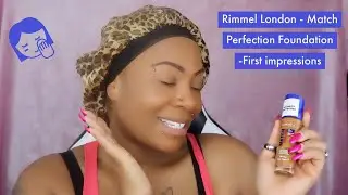 Rimmel London - Match Perfection Foundation -First impressions
