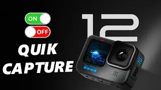 How To Turn Quick Capture ON / OFF On GoPro HERO 12