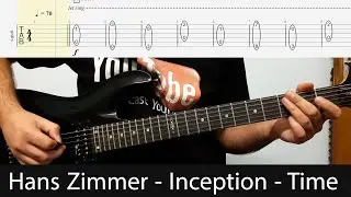Hans Zimmer - Inception - Time Guitar Cover With Tabs