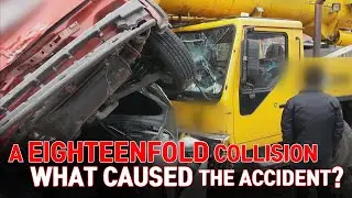 [DASHCAM] A EIGHTEENFOLD COLLISION, WHAT CAUSED THE ACCIDENT?