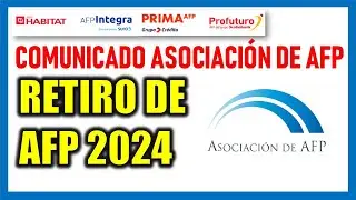 RETIRO DE AFP 2024 |Comunicado importante de la Asociación de AFP