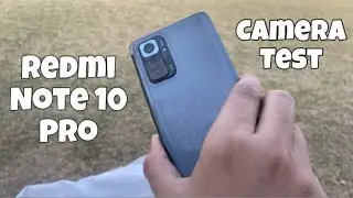Redmi Note 10 Pro Camera Test In 2023 || Worth it in 45k ?