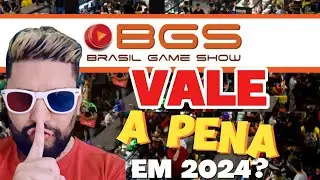 BGS AINDA VALE A PENA?