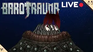 [Barotrauma] I (still) REFUSE TO DIE