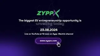 ZyppX | The biggest EV entrepreneurship opportunity | Official Launch