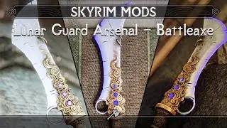 Lunar Guard Arsenal - Battleaxe | Skyrim Mods (SE/AE)