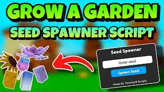 [NEW!🌻]✨GROW A GARDEN SEED SPAWNER SCRIPT!🌳| PLANTABLE! 🍄