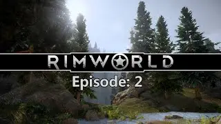 Rimworld Alpha 11d Ep. 2 - Randy Random  - Not A Scratch