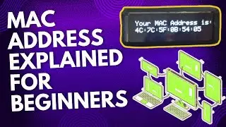 MAC Address Explained for Beginners in  3 Minutes