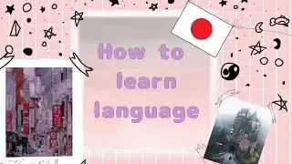 How to learn language/ Как учить языки