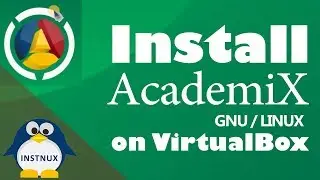 Install AcademiX Linux on VirtualBox