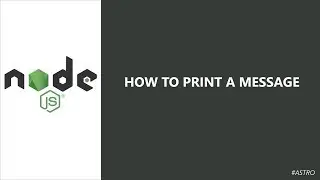 How to print a message using node JS