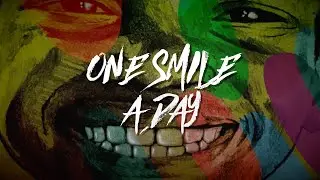Ilements - One Smile A Day [Lyrics Video]
