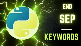 Python Keywords : How to use 'end' & 'sep' keywords