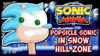 Sonic the Popsicle in Snow Hill Zone - Sonic Mania Mod Showcase
