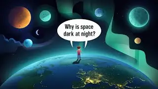 Why is Space Dark at Night? 🌌