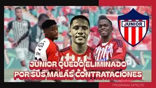 JUNIOR QUEDÓ ELIMINADO POR SUS MALAS CONTRATACIONES