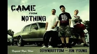 DOWN BOTTOM-Came From Nothing Feat. Jon Young (Official Video)