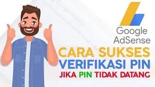 Cara Verifikasi PIN AdSense Jika PIN Tidak Kunjung Datang Ke Alamat Rumah