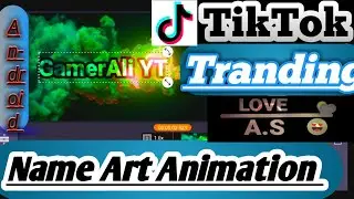 TikTok new trand Name Art videos Tutorials || TikTok par name Wali video kasy banaye