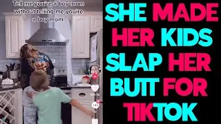 TikTok Mom Makes Kids Slap Her Butt