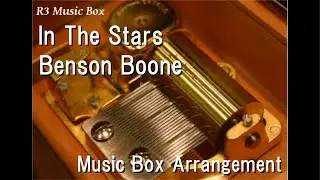 In The Stars/Benson Boone [Music Box]