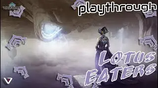 Complete Lotus Eaters Walkthrough – Warframe 2025 Quest Guide