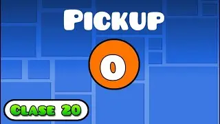 Clase 20 | "Trigger Pickup" Geometry Dash | JoniDash