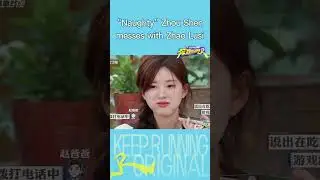 Naughty Zhou Shen "messes" with Zhao Lusi😂|#keeprunning