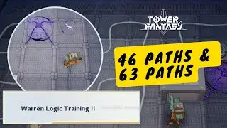 Warren Logic Training II - 46 and 63 Paths Puzzle | Tower of Fantasy