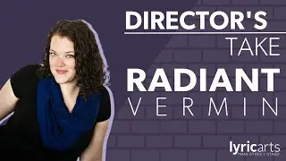 Director's Take: RADIANT VERMIN