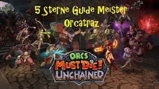 Orcs must die! Unchained Orcatraz Meister 5 Sterne