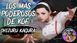 Los mas Poderosos de KOF (Chizuru Kagura)