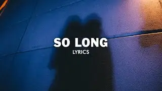 MYWAY - SO LONG (Lyrics)