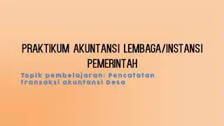 PENCATATAN TRANSAKSI AKUNTANSI DESA - PART 1