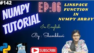 Numpy Library EP:06 | Linspace function |  numpy tutorial in english |  create numpy array