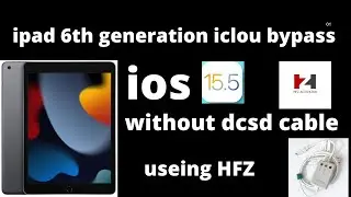 ipad 6th generations ios 15.5  icloud bypass / ios 15.5 icloud bypass