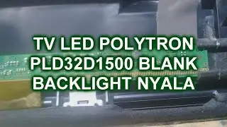 Tv Led Polytron Pld 32d1500 Layar Blank Backlight Nyala.mp4
