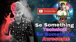 New Intro ( TechniCal Akif )