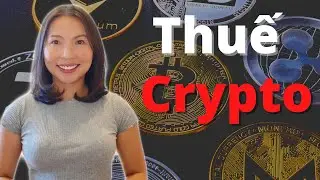 Cách Tính Thuế Khi Giao Dịch Tiền Điện Tử | Tax on Cryptocurrency