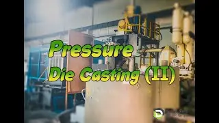 Pressure die casting (II )