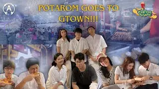 Special Episode POTAROM #8: Potarom Goes To G-Town!!
