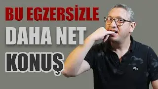 Daha net konuşmanızı sağlayan kolay egzersiz - Diksiyon